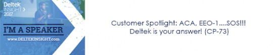 Customer Spotlight: ACA, EEO-1....SOS!!! Deltek is your answer! (CP-73)