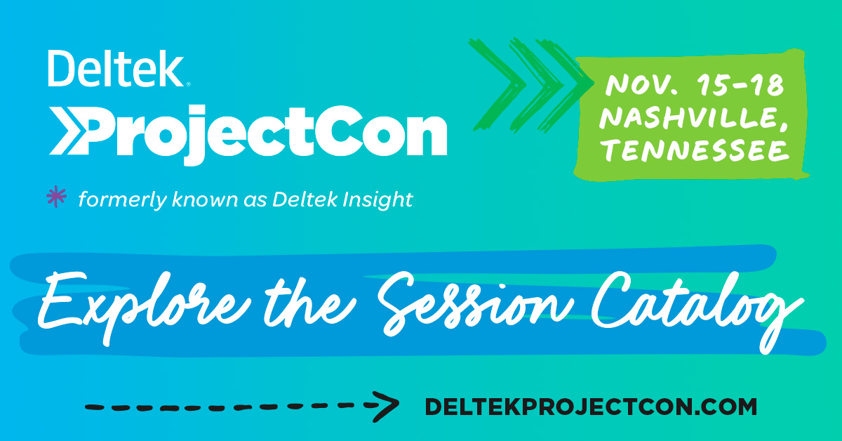 Deltek ProjectCon 2022 (formerly Deltek Insight) Conference