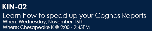 KIN-02 - Learn how to speed up your Cognos Reports