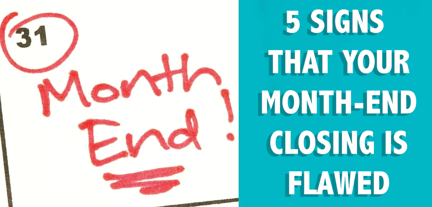 5 Signs Your Month-End Close is Flawed - Calendar with Month-End Circled