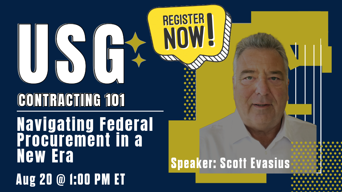 USG Contracting 101: Navigating Federal Procurement in a New Era