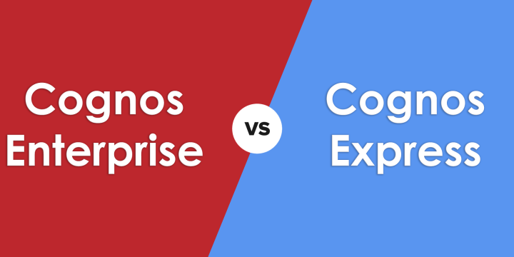 Comprehensive Guide: Cognos Enterprise vs Cognos Express