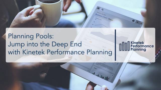 Preview of Planning Pools: Jump into the Deep End with Kinetek Performance Planning